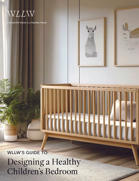 WLLW’S Guide To: Designing a Healthy Children’s Bedroom