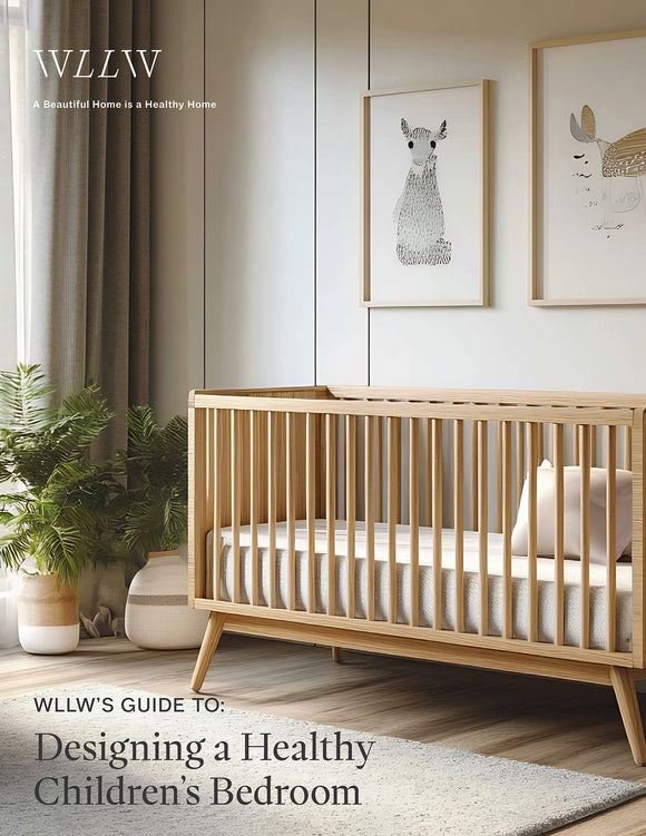 WLLW’S Guide To: Designing a Healthy Children’s Bedroom