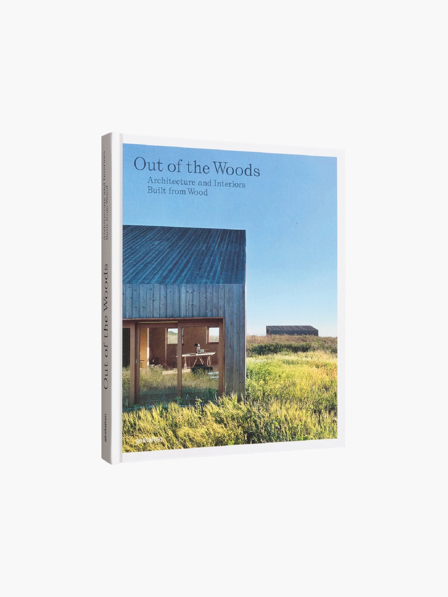Out of the Woods: Architecture and Interiors Built from Wood
