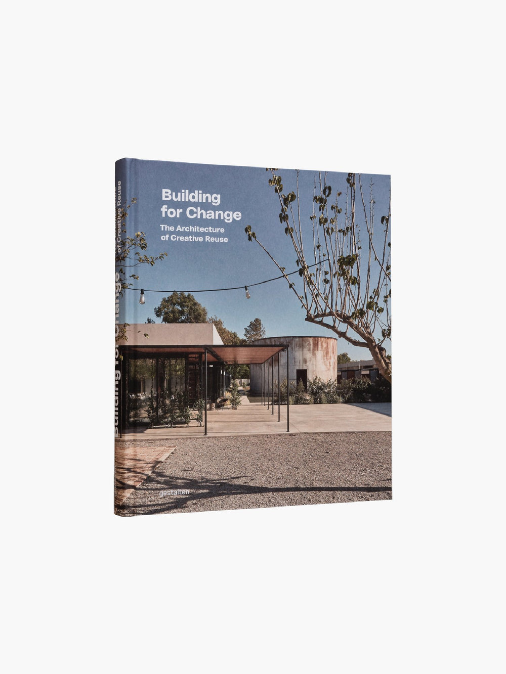 Building for Change: The Architecture of Creative Reuse